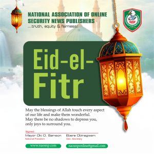 IMG-20260320-WA0011-300x300 NAOSNP Hails Muslims on Eid-el-Fitr, Calls for National Reawakening.✓✓✓Newzspy.